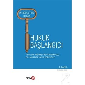 Hukuk Başlangıcı - Mustafa Halit Korkusuz M. Refik Korkusuz