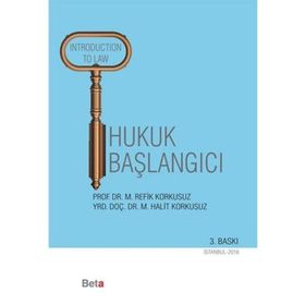 Hukuk Başlangıcı - Mustafa Halit Korkusuz M. Refik Korkusuz