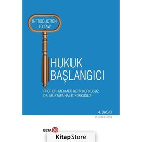Hukuk Başlangıcı - Mustafa Halit Korkusuz M. Refik Korkusuz