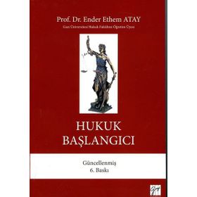 Hukuk Başlangıcı ve Hukuk Metodolojisi: Metodolojik Hukuka Giriş - Abdullah Demir Yahya Deryal