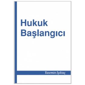 HUKUK BAŞLANGICI - YASEMIN IŞIKTAÇ