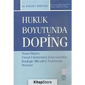 HUKUK BOYUTUNDA DOPING - KISMET ERKINER