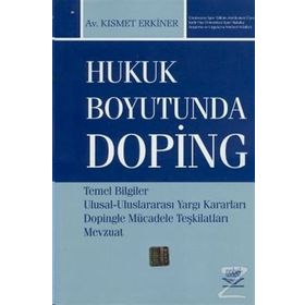 HUKUK BOYUTUNDA DOPING - KISMET ERKINER