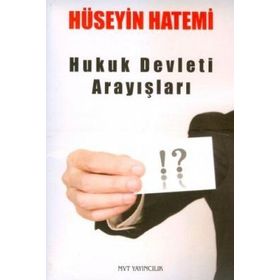 HUKUK DEVLETI ARAYIŞLARI - HÜSEYİN HATEMÎ