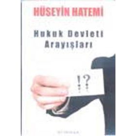 HUKUK DEVLETI ARAYIŞLARI - HÜSEYİN HATEMÎ