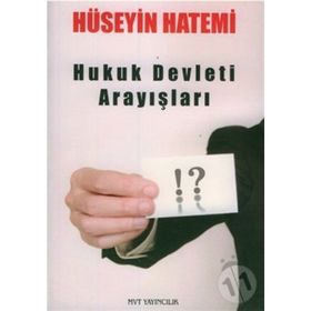 HUKUK DEVLETI ARAYIŞLARI - HÜSEYİN HATEMÎ
