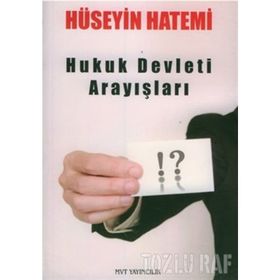 HUKUK DEVLETI ARAYIŞLARI - HÜSEYİN HATEMÎ