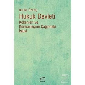 Hukuk Devleti Berke Özenç