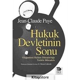 HUKUK DEVLETININ SONU - JEAN-CLAUDE PAYE