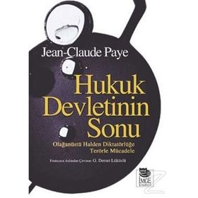 HUKUK DEVLETININ SONU - JEAN-CLAUDE PAYE