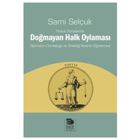 Hukuk Dünyasında Doğmayan Halk Oylaması - Sami Selçuk