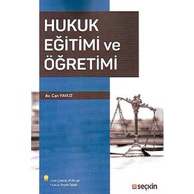 Hukuk Eğitimi ve Öğretimi - Can Yavuz