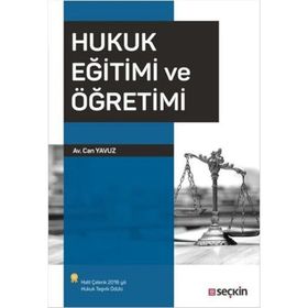 Hukuk Eğitimi ve Öğretimi - Can Yavuz