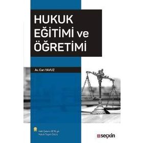 Hukuk Eğitimi ve Öğretimi - Can Yavuz