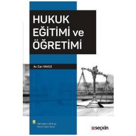 Hukuk Eğitimi ve Öğretimi - Can Yavuz