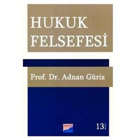 HUKUK FELSEFESI - ADNAN GÜRİZ