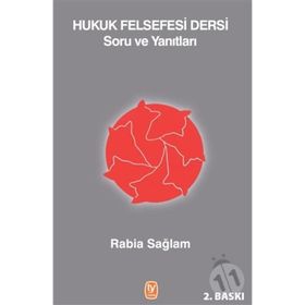 Hukuk Felsefesi Dersi Soru ve Yanıtları - Rabia Sağlam