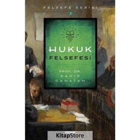Hukuk Felsefesi - Kadir Canatan