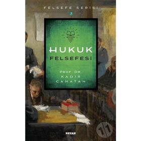 Hukuk Felsefesi - Kadir Canatan
