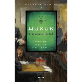 Hukuk Felsefesi - Kadir Canatan