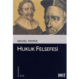 Hukuk Felsefesi - Michel Troper