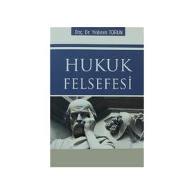 HUKUK FELSEFESI - YILDIRIM TORUN
