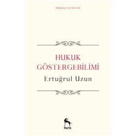 HUKUK GÖSTERGEBİLİMİ - ERTUĞRUL UZUN