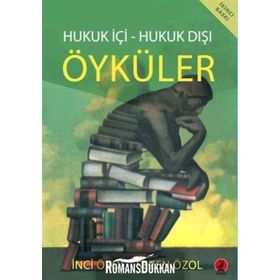 HUKUK İÇI-HUKUK DIŞI ÖYKÜLER - GENEL