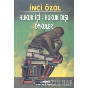 HUKUK İÇI-HUKUK DIŞI ÖYKÜLER - GENEL