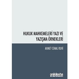 Hukuk Mahkemeleri Yazı ve Yazışma Örnekler - Ahmet Cemal Ruhi