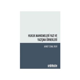 Hukuk Mahkemeleri Yazı ve Yazışma Örnekler - Ahmet Cemal Ruhi