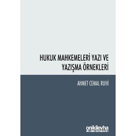 Hukuk Mahkemeleri Yazı ve Yazışma Örnekler - Ahmet Cemal Ruhi