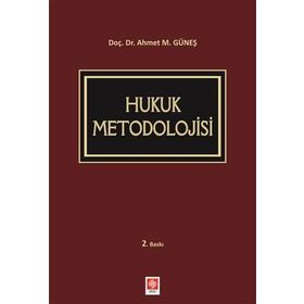 Hukuk Metodolojisi Ahmet M. Güneş