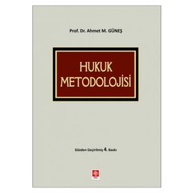 Hukuk Metodolojisi - Ahmet Mithat Güneş