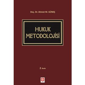 Hukuk Metodolojisi - Ahmet Mithat Güneş
