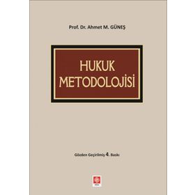 Hukuk Metodolojisi - Ahmet Mithat Güneş