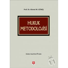 Hukuk Metodolojisi - Ahmet Mithat Güneş