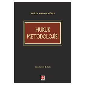 Hukuk Metodolojisi - Ahmet Mithat Güneş