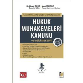 HUKUK MUHAKEMELERI KANUNU VE İLGILI MEVZUAT - BAKI KURU