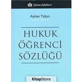 Hukuk Öğrenci Sözlüğü - Ayhan Yalçın