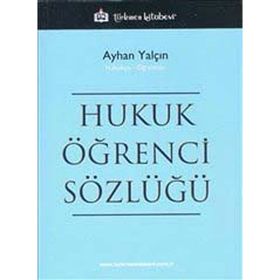 Hukuk Öğrenci Sözlüğü - Ayhan Yalçın