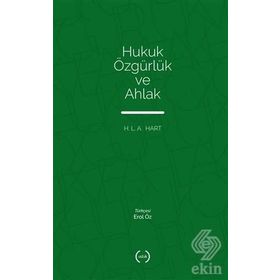 HUKUK, ÖZGÜRLÜK VE AHLAK (BOARD OF TRUSTER OF THE LELAND ) - H.L.A. HART