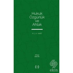 HUKUK, ÖZGÜRLÜK VE AHLAK (BOARD OF TRUSTER OF THE LELAND ) - H.L.A. HART