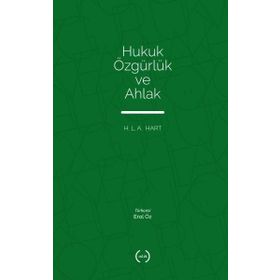 HUKUK, ÖZGÜRLÜK VE AHLAK (BOARD OF TRUSTER OF THE LELAND ) - H.L.A. HART