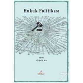 Hukuk Politikası - Ali Şafak Balı