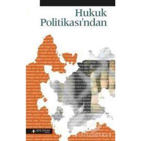 HUKUK POLİTİKASI´NDAN - HAYRETTIN ÖKÇESİZ