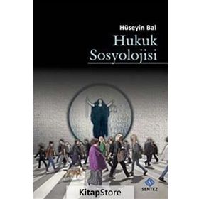 Hukuk Sosyolojisi - Hüseyin Bal