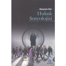 Hukuk Sosyolojisi - Hüseyin Bal