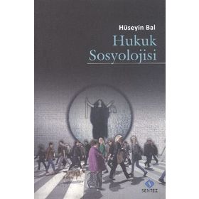 Hukuk Sosyolojisi - Hüseyin Bal