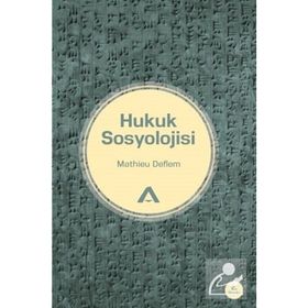 Hukuk Sosyolojisi - Mathieu Deflem